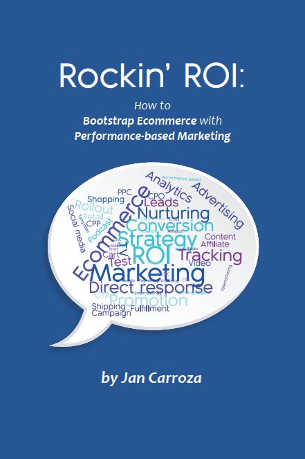 Image of Rockin' ROI: How to Bootstrap Ecommerce with Performance-based Marketing book cover